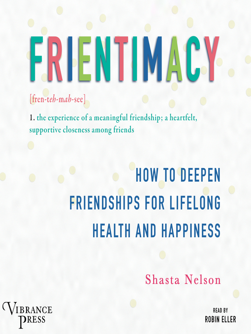 Title details for Frientimacy by Shasta Nelson - Available